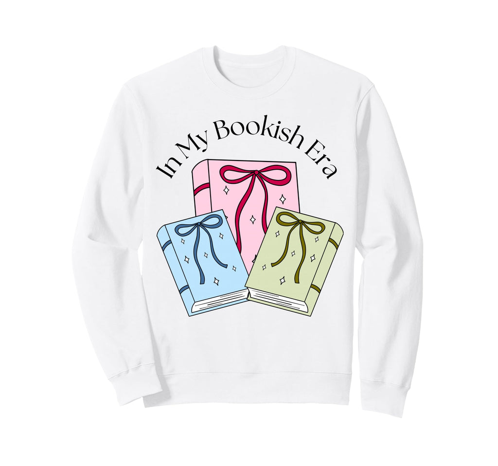 My Bookish Era Book Lover Sweatshirt - Casual Everyday Wear Men Women - T-Shirt, Sweatshirt, Hoodie