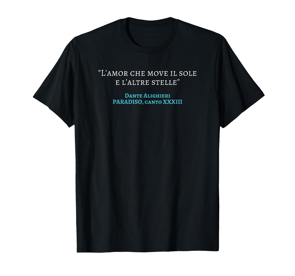 Divine Comedy Paradiso Lamor Che T-Shirt - Casual Everyday Wear for Adults - T-Shirt, Sweatshirt, Hoodie