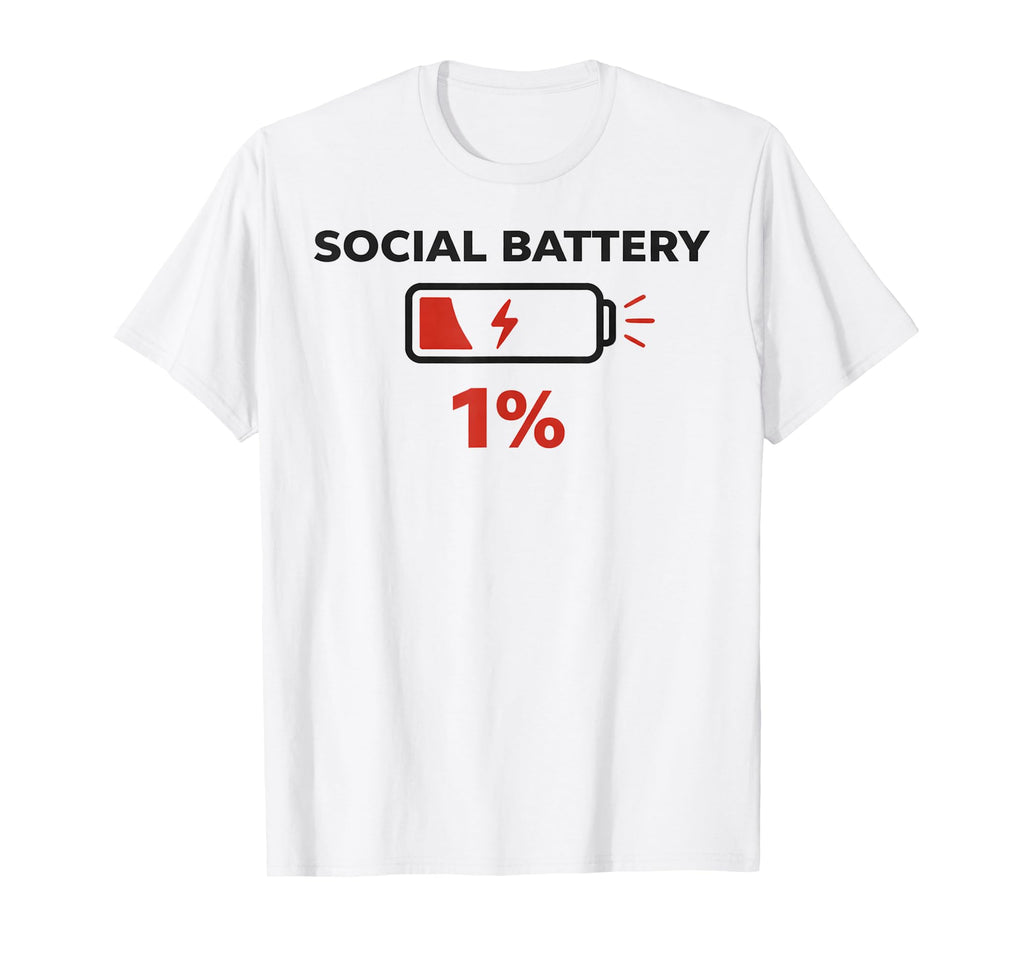 Social Battery 1 Funny Introvert T-Shirt - Minimalist Print Men Women - T-Shirt, Sweatshirt, Hoodie