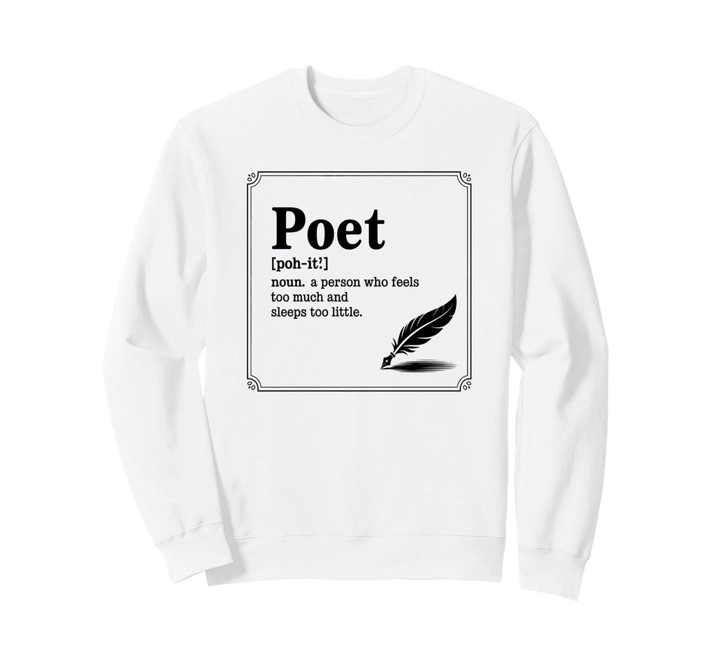 Poet Definition Writer Literature Sweatshirt - Minimalist Print for Adults - T-Shirt, Sweatshirt, Hoodie