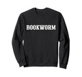 Bookworm Avid Reader Book Lover Sweatshirt - Minimalist Print Unisex - T-Shirt, Sweatshirt, Hoodie
