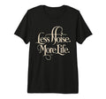 Less Noise More Life Aesthetic T-Shirt - Streetwear Style for Adults - T-Shirt, Sweatshirt, Hoodie