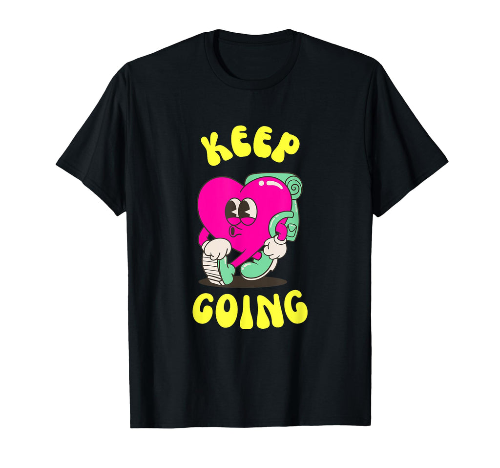 Keep Going Groovy Neon Motivational T-Shirt - Novelty Apparel for Adults - T-Shirt, Sweatshirt, Hoodie