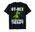 Ot Rex Occupational Therapy Assistant T-Shirt - Graphic Print Men Women - T-Shirt, Sweatshirt, Hoodie