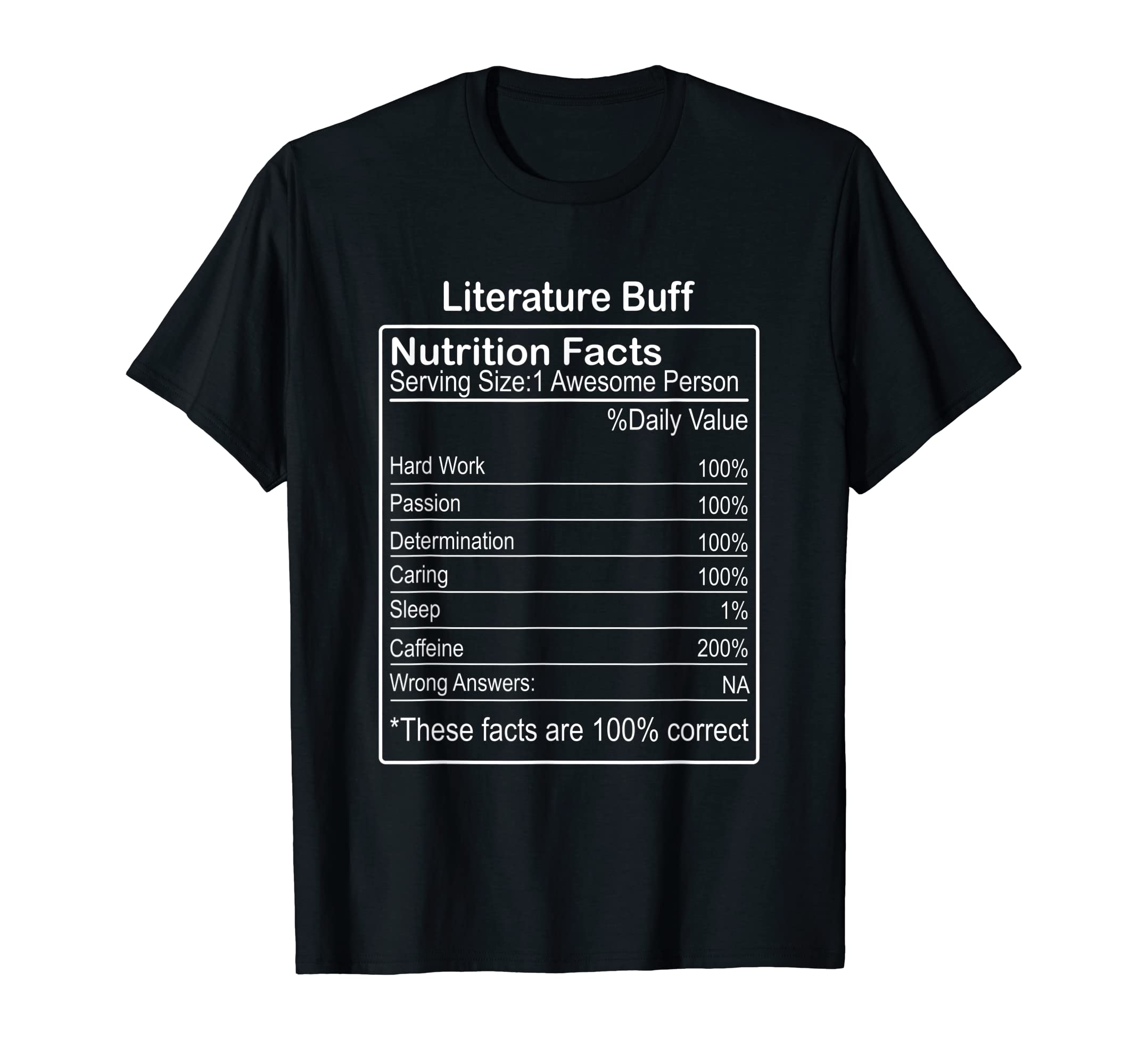 Literature Buff Nutrition Facts T-Shirt - Casual Everyday Wear Unisex - T-Shirt, Sweatshirt, Hoodie