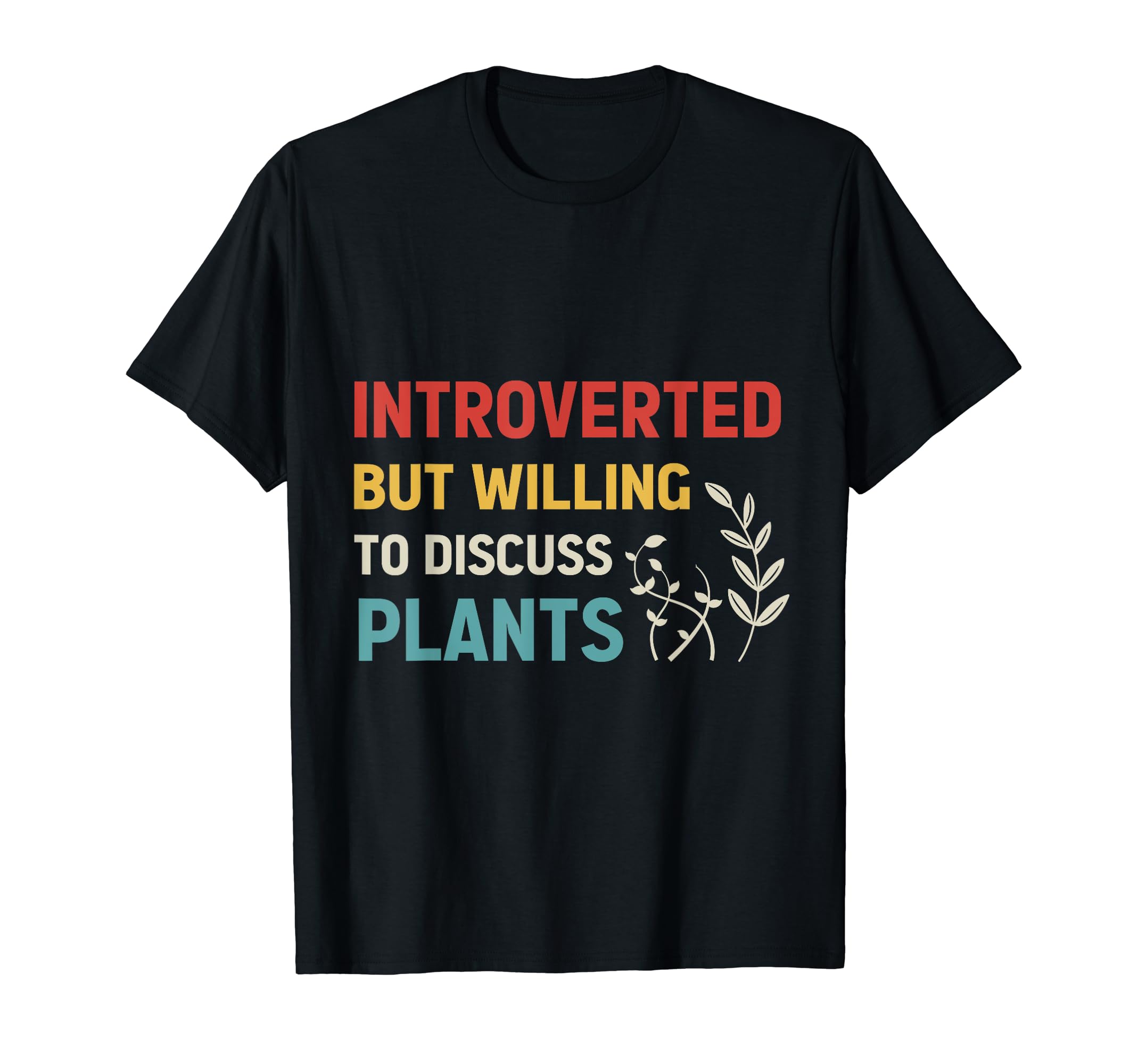 Introverted But Willing To Discuss T-Shirt - Aesthetic Graphic Men Women - T-Shirt, Sweatshirt, Hoodie