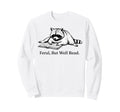 Feral But Well Read Funny Raccoon Sweatshirt - Aesthetic Graphic Men Women - T-Shirt, Sweatshirt, Hoodie