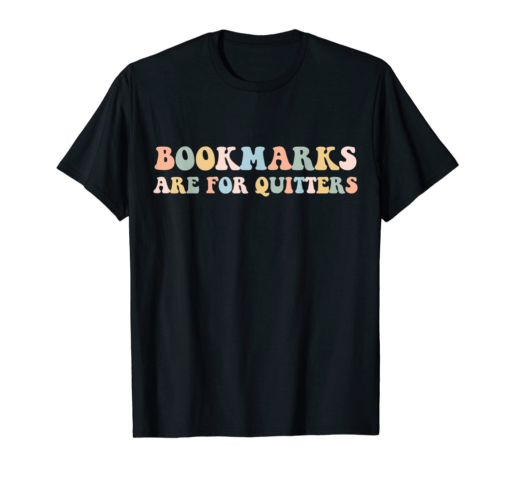Bookmarks Pun Funny Book Lovers T-Shirt - Fun Novelty Design Men Women - T-Shirt, Sweatshirt, Hoodie