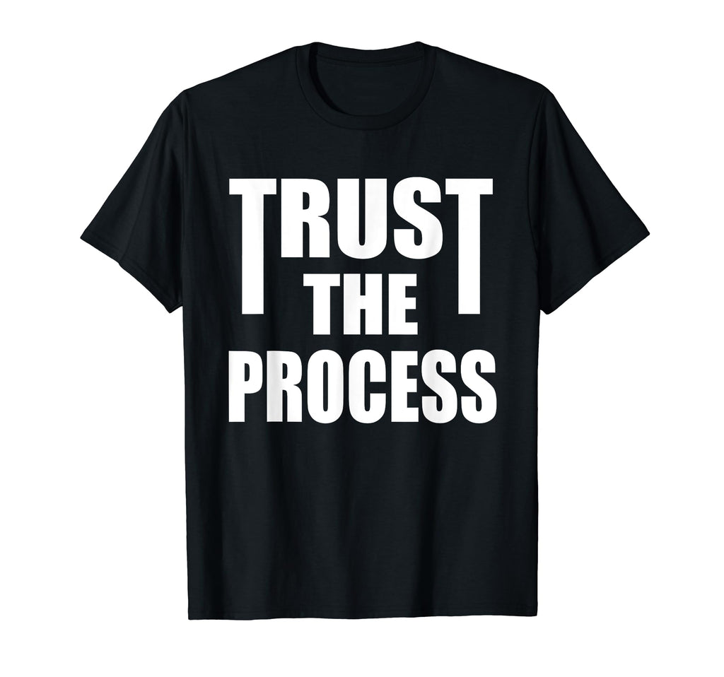 C464 Trust Process Workout Gym Fitness T-Shirt - Trendy Graphic for Adults - T-Shirt, Sweatshirt, Hoodie