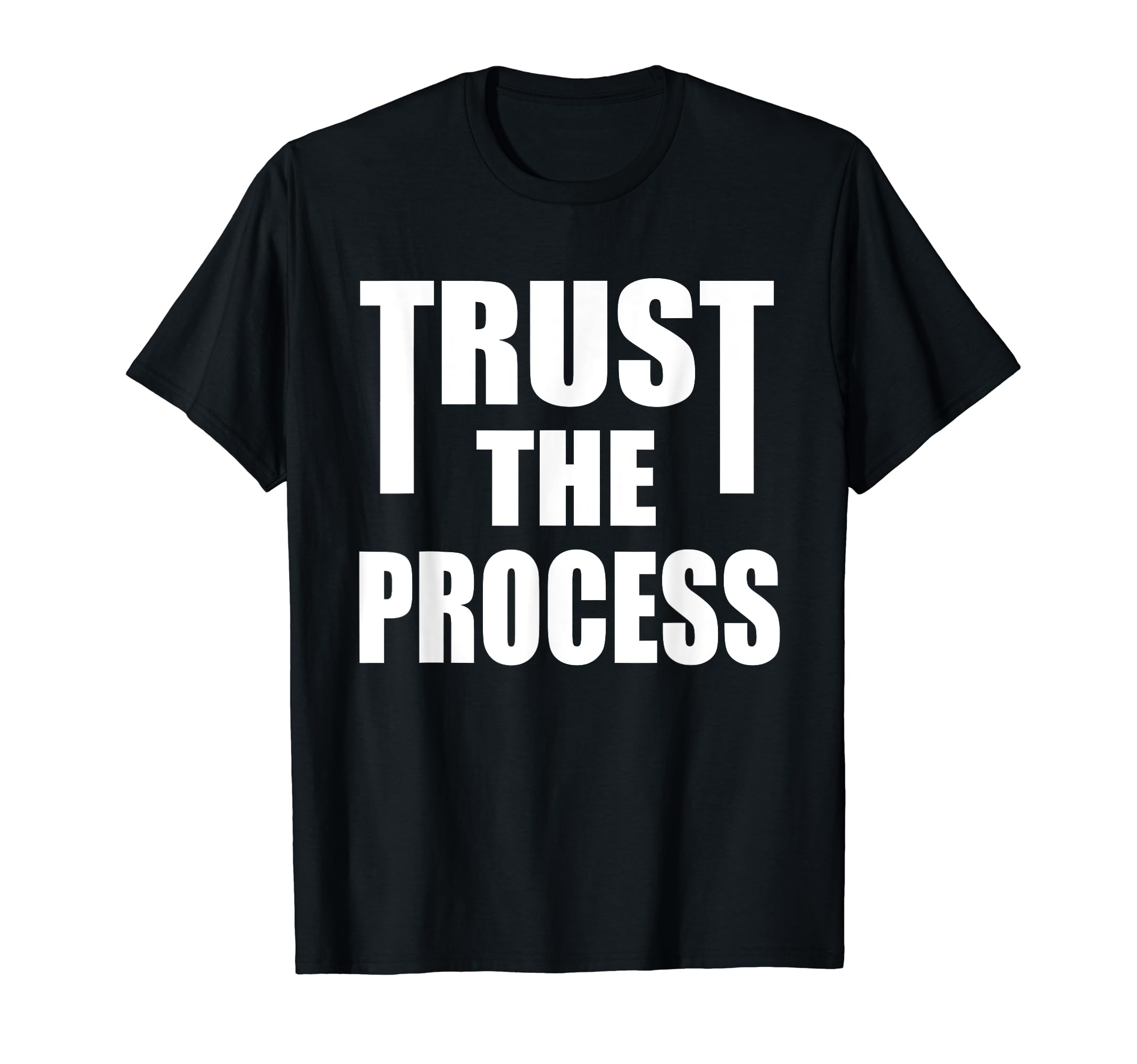 C464 Trust Process Workout Gym Fitness T-Shirt - Trendy Graphic for Adults - T-Shirt, Sweatshirt, Hoodie