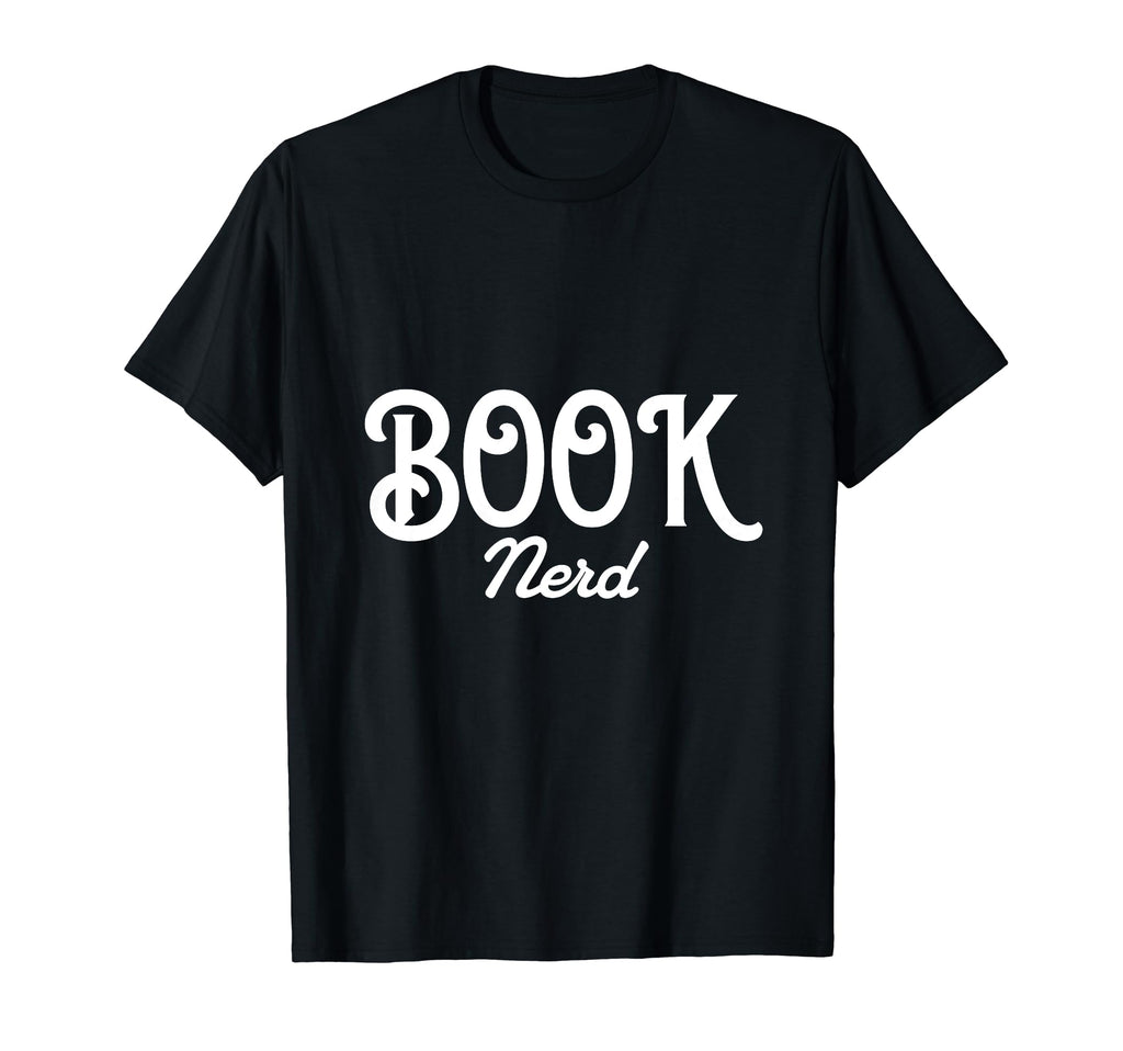 Book Lovers Book Nerd Funny Gift T-Shirt - Casual Everyday Wear for Adults - T-Shirt, Sweatshirt, Hoodie