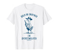 Hold Partner Im Overstimulated T-Shirt - Aesthetic Graphic for Adults - T-Shirt, Sweatshirt, Hoodie