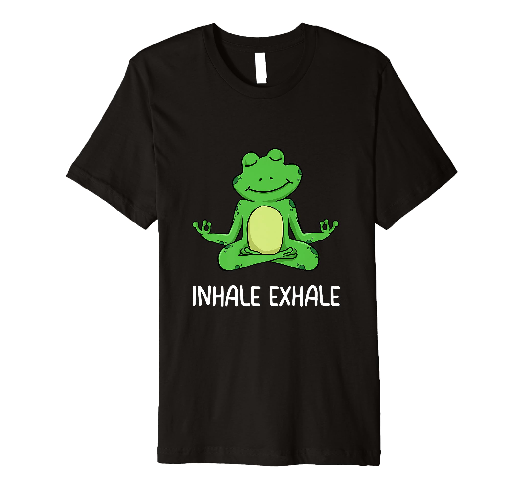 Inhale Exhale Meditation Yoga Frog T-Shirt - Streetwear Style Unisex - T-Shirt, Sweatshirt, Hoodie