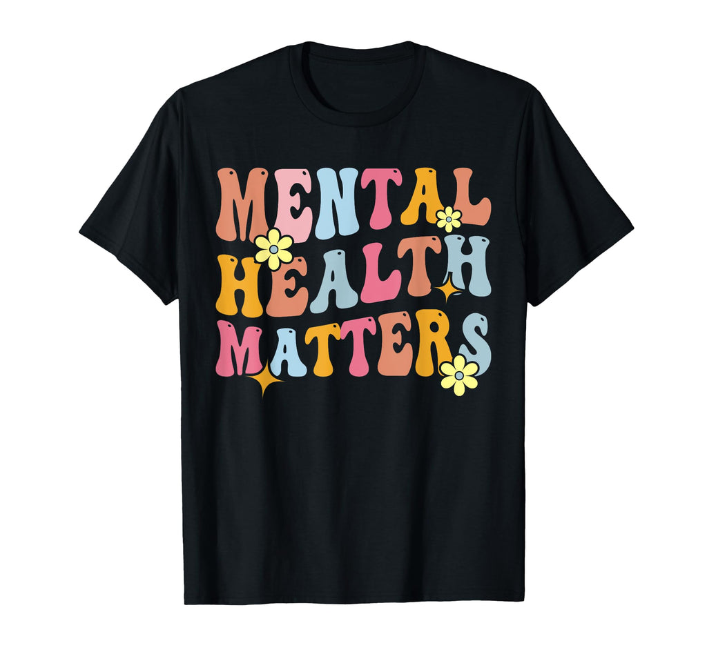 Mental Health Matters End Stigma T-Shirt - Fun Novelty Design Men Women - T-Shirt, Sweatshirt, Hoodie
