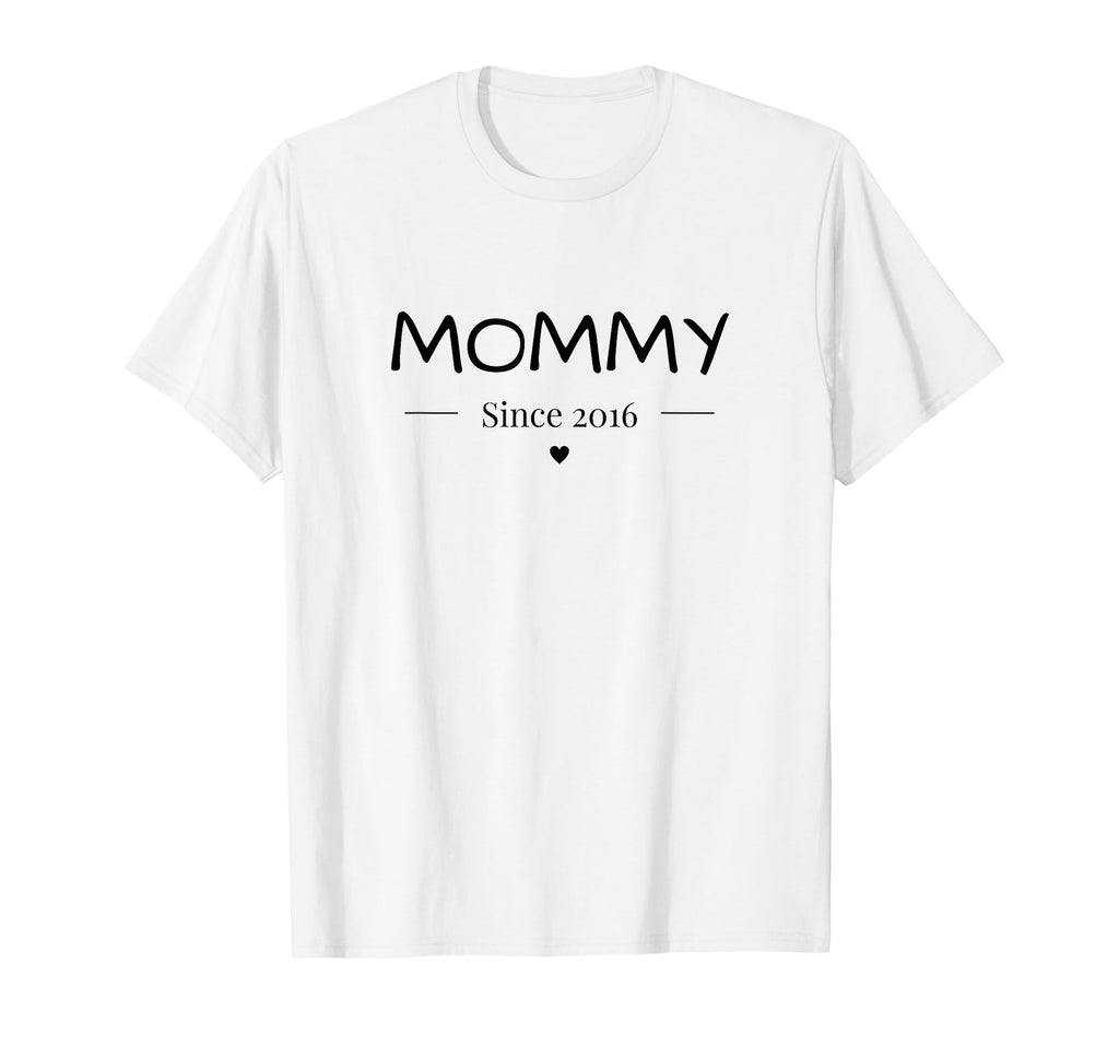 New Mom Mommy Est 2016 T-Shirt - Trendy Graphic Men Women - T-Shirt, Sweatshirt, Hoodie