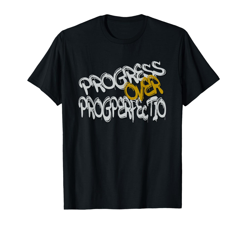 Progress Over Perfection Motivational T-Shirt - Aesthetic Graphic Men Women - T-Shirt, Sweatshirt, Hoodie