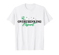 Overthinking Expert Depression T-Shirt - Custom Art Print for Adults - T-Shirt, Sweatshirt, Hoodie