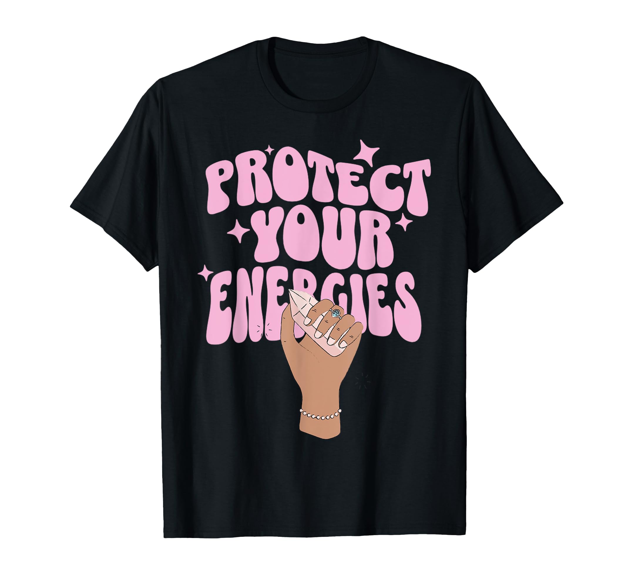 Protect Your Energies Crystal Witch T-Shirt - Trendy Graphic for Adults - T-Shirt, Sweatshirt, Hoodie