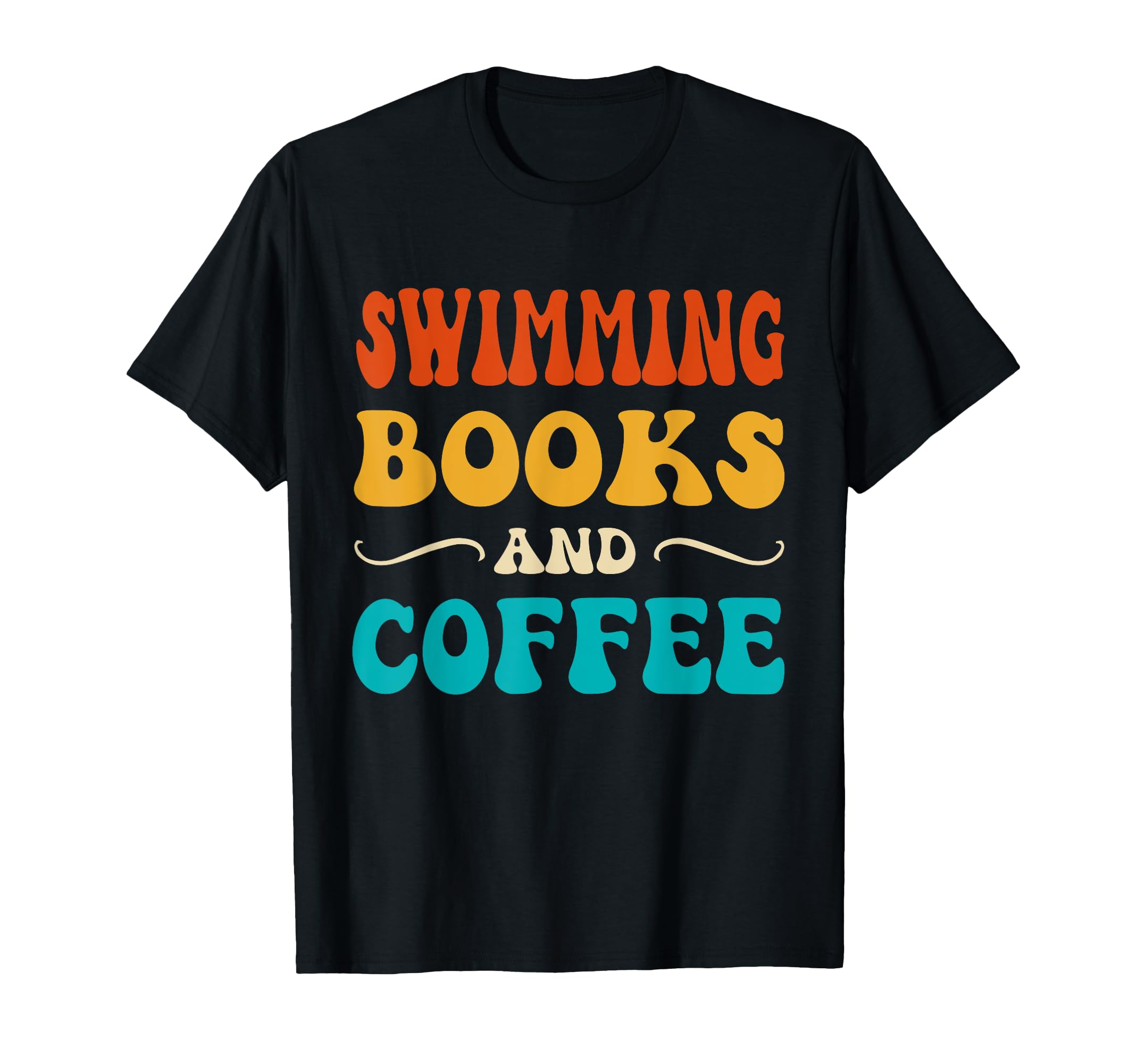 Groovy Funny Swimming Books And Coffee T-Shirt - Minimalist Print Unisex - T-Shirt, Sweatshirt, Hoodie