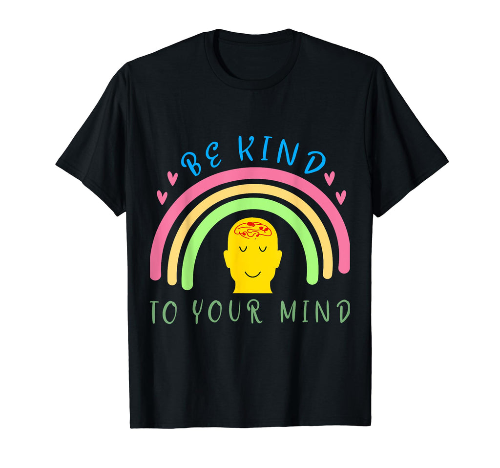 Be Kind To Your Mind Mental Health T-Shirt - Minimalist Print Unisex - T-Shirt, Sweatshirt, Hoodie