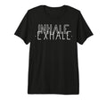 Inhale Exhale Mindfulness Meditation T-Shirt - Aesthetic Graphic Men Women - T-Shirt, Sweatshirt, Hoodie