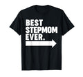 Best Step Mom Ever T-Shirt - Graphic Print Unisex - T-Shirt, Sweatshirt, Hoodie