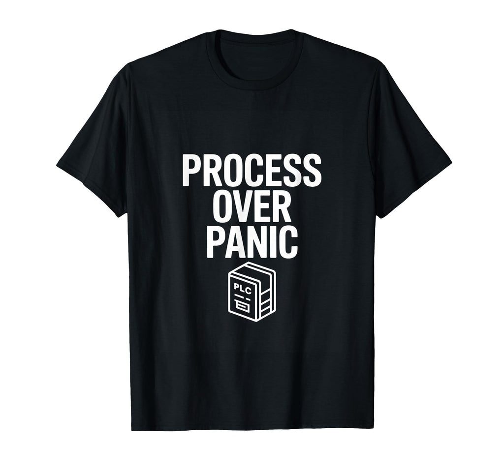 Process Over Panic Motivational T-Shirt - Unique Graphic Men Women - T-Shirt, Sweatshirt, Hoodie