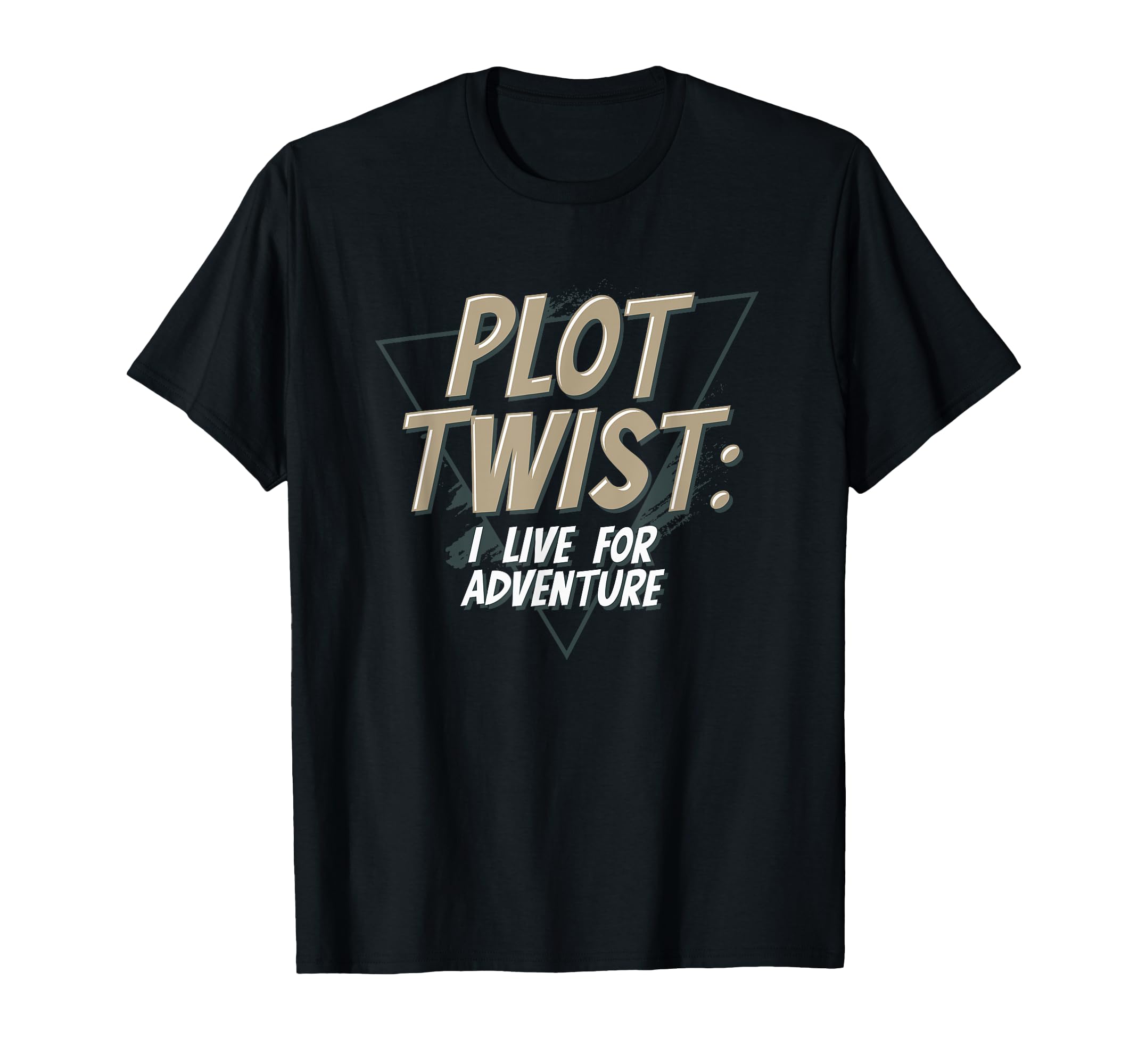 Plot Twist I Live Adventure Bibliophile T-Shirt - Trendy Graphic Unisex - T-Shirt, Sweatshirt, Hoodie