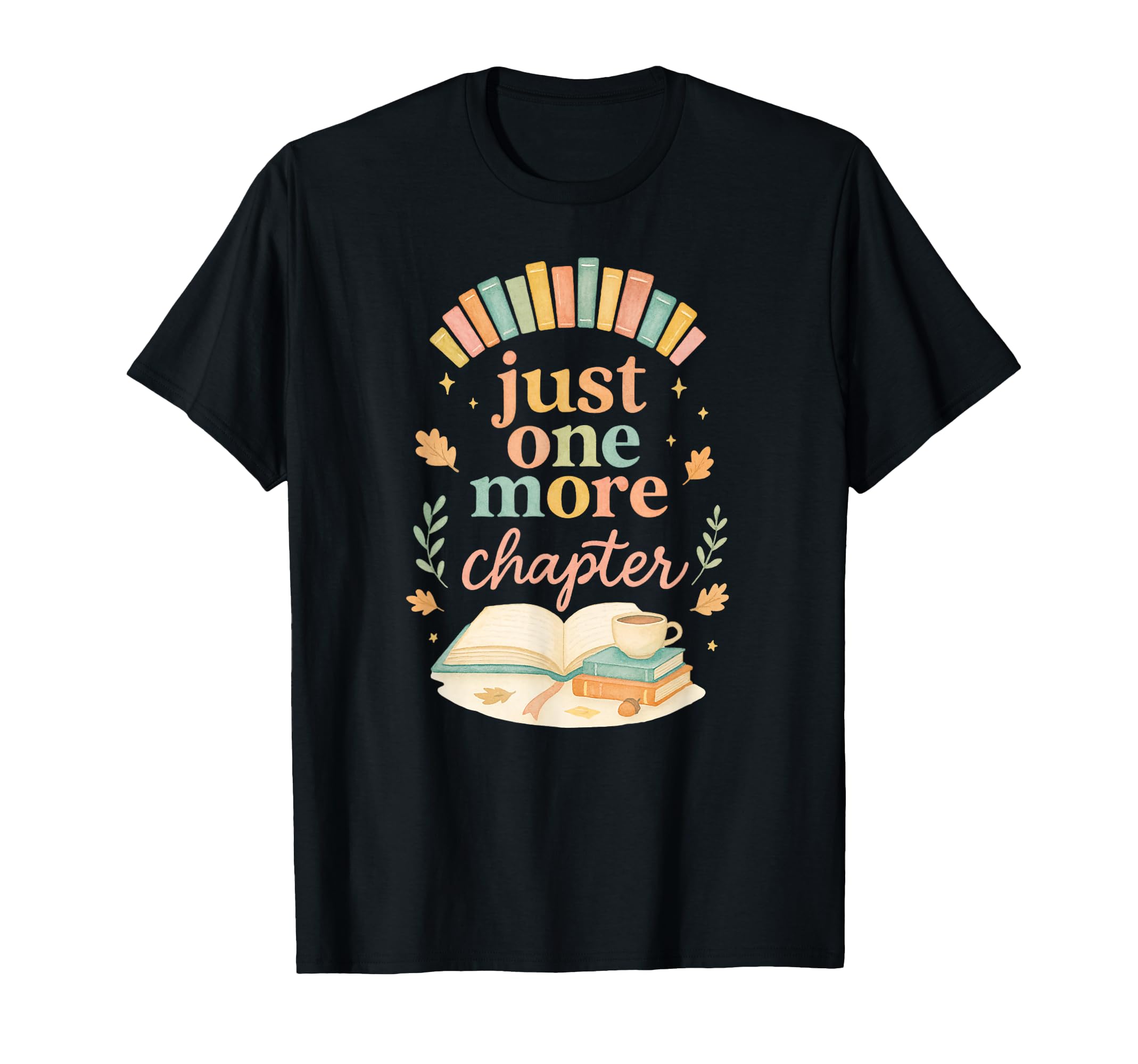 Just One More Chapter Cozy Book T-Shirt - Custom Art Print for Adults - T-Shirt, Sweatshirt, Hoodie