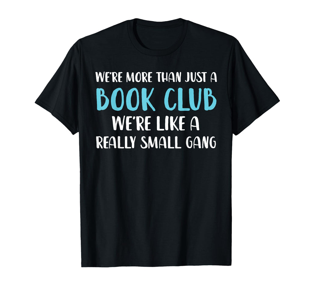 Foxio Funny Book Club Gifts More Than T-Shirt - Unique Graphic for Adults - T-Shirt, Sweatshirt, Hoodie