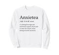 Funny Anxiety Definition Anxietea Tea Sweatshirt - Unique Graphic Unisex - T-Shirt, Sweatshirt, Hoodie