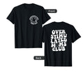 Overstimulated Moms Club Groovy Both T-Shirt - Unique Graphic Men Women - T-Shirt, Sweatshirt, Hoodie