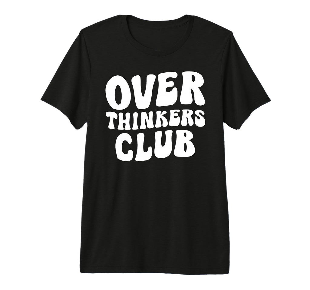 Overthinkers Club Tri Blend T-Shirt - Streetwear Style for Adults - T-Shirt, Sweatshirt, Hoodie
