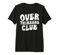 Overthinkers Club Tri Blend T-Shirt - Streetwear Style for Adults - T-Shirt, Sweatshirt, Hoodie