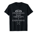Swimming Swimming Because Therapy Is T-Shirt - Aesthetic Graphic Men Women - T-Shirt, Sweatshirt, Hoodie