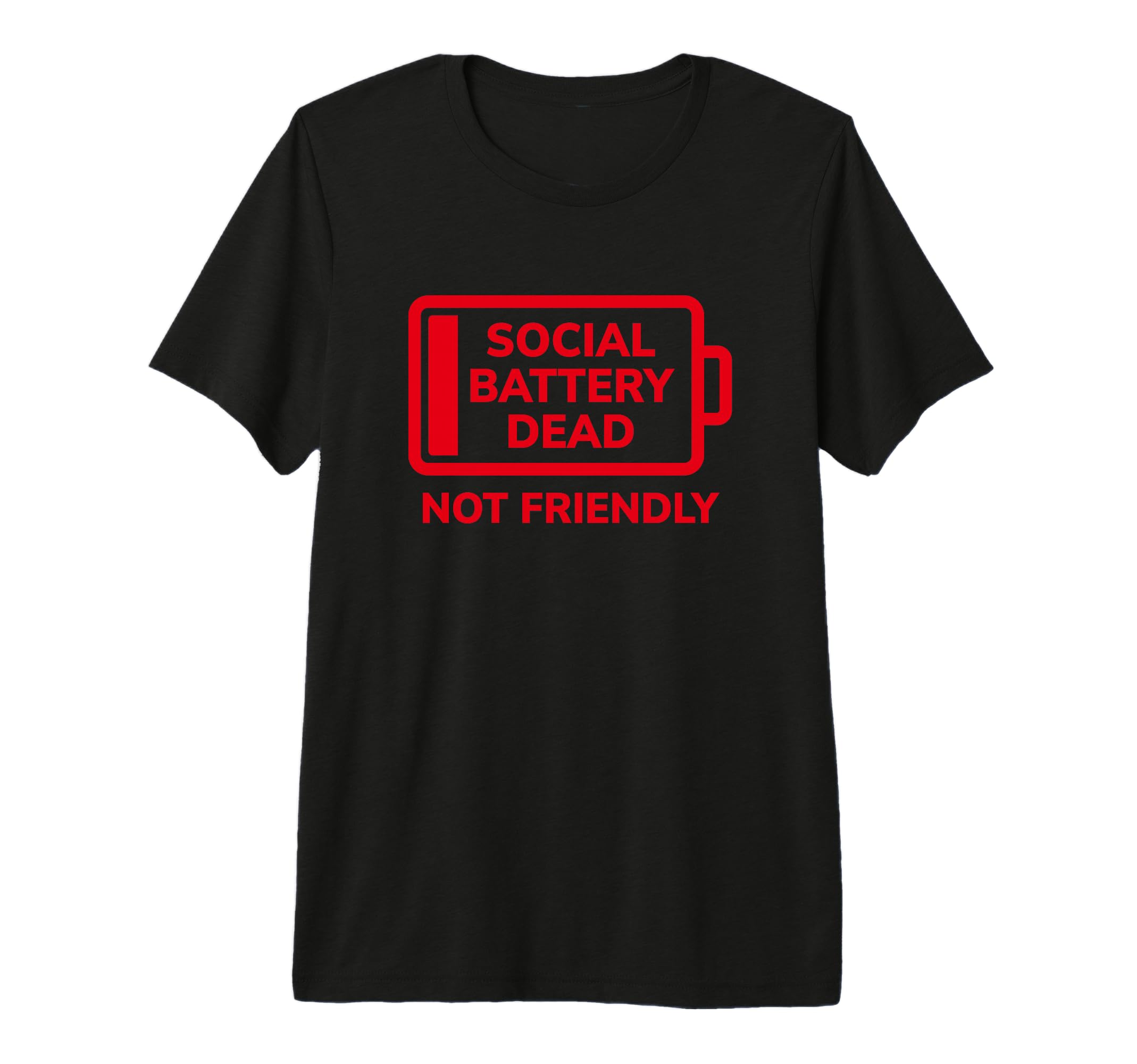 Social Battery Dead Not Friendly Red T-Shirt - Streetwear Style for Adults - T-Shirt, Sweatshirt, Hoodie