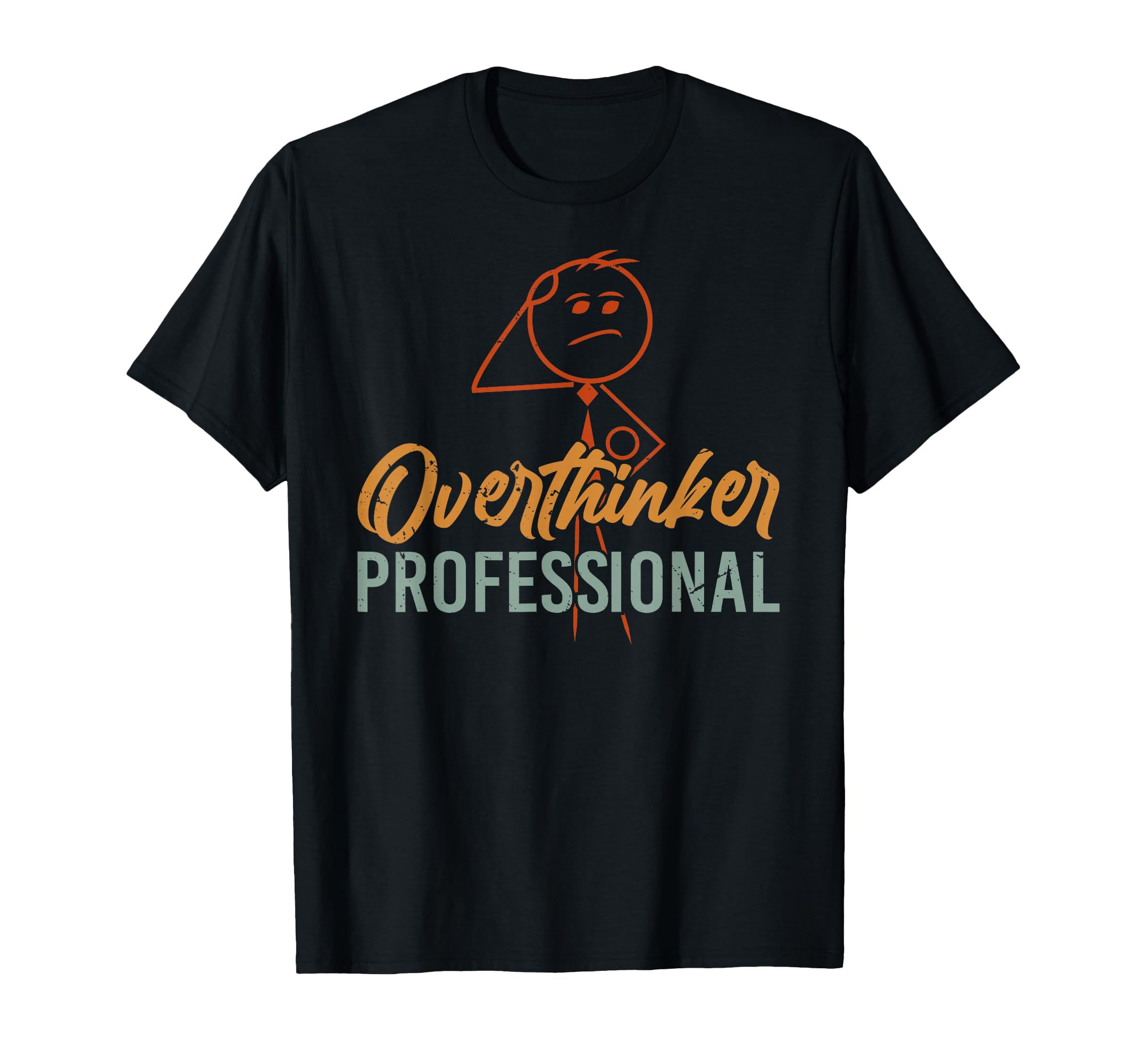Funny Anxiety Introvert Overthinker T-Shirt - Fun Novelty Design Unisex - T-Shirt, Sweatshirt, Hoodie