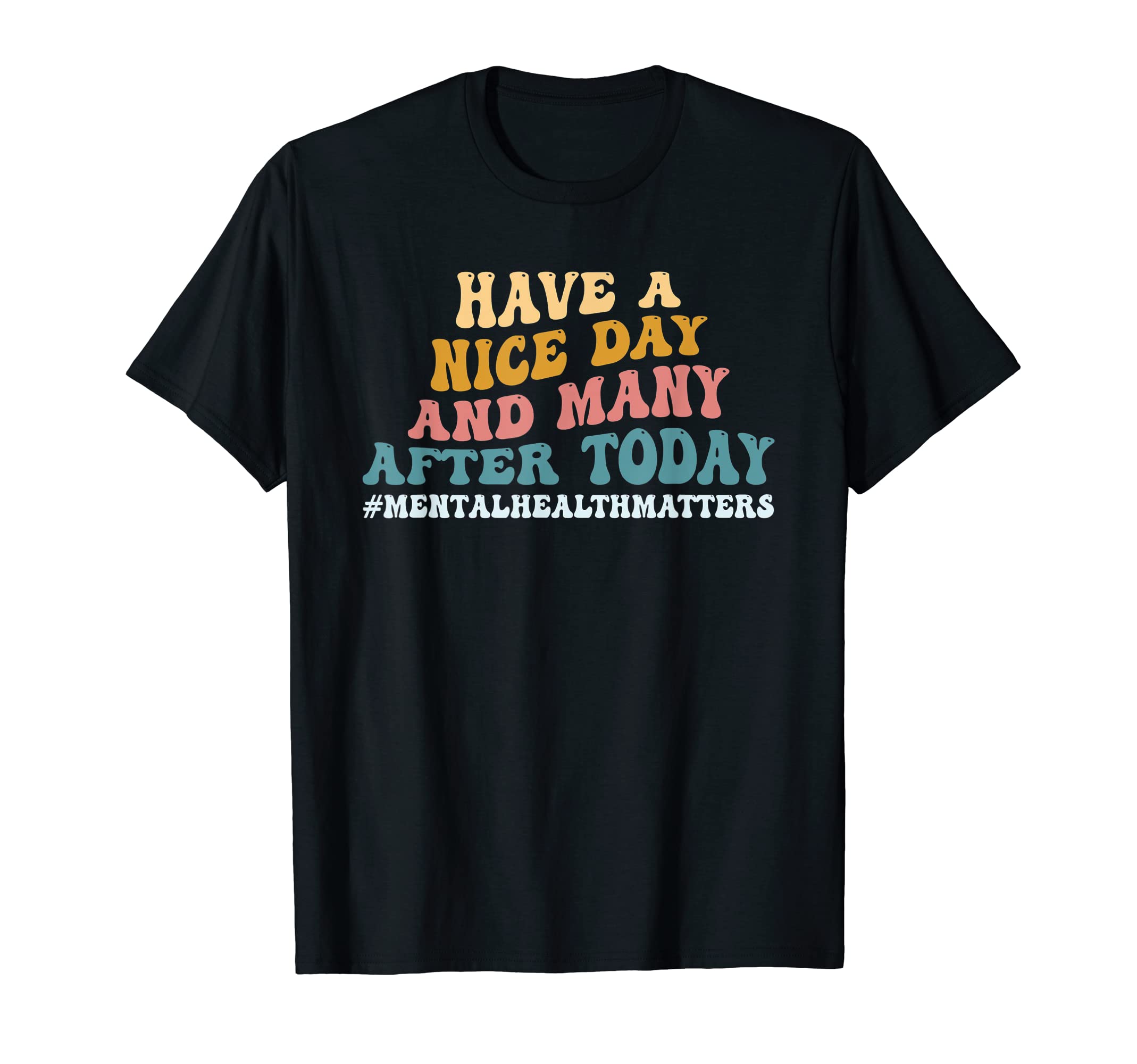 Mental Health Matters Mental Care T-Shirt - Custom Art Print Men Women - T-Shirt, Sweatshirt, Hoodie