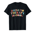 Going To Therapy Is Self Care Mental T-Shirt - Graphic Print for Adults - T-Shirt, Sweatshirt, Hoodie