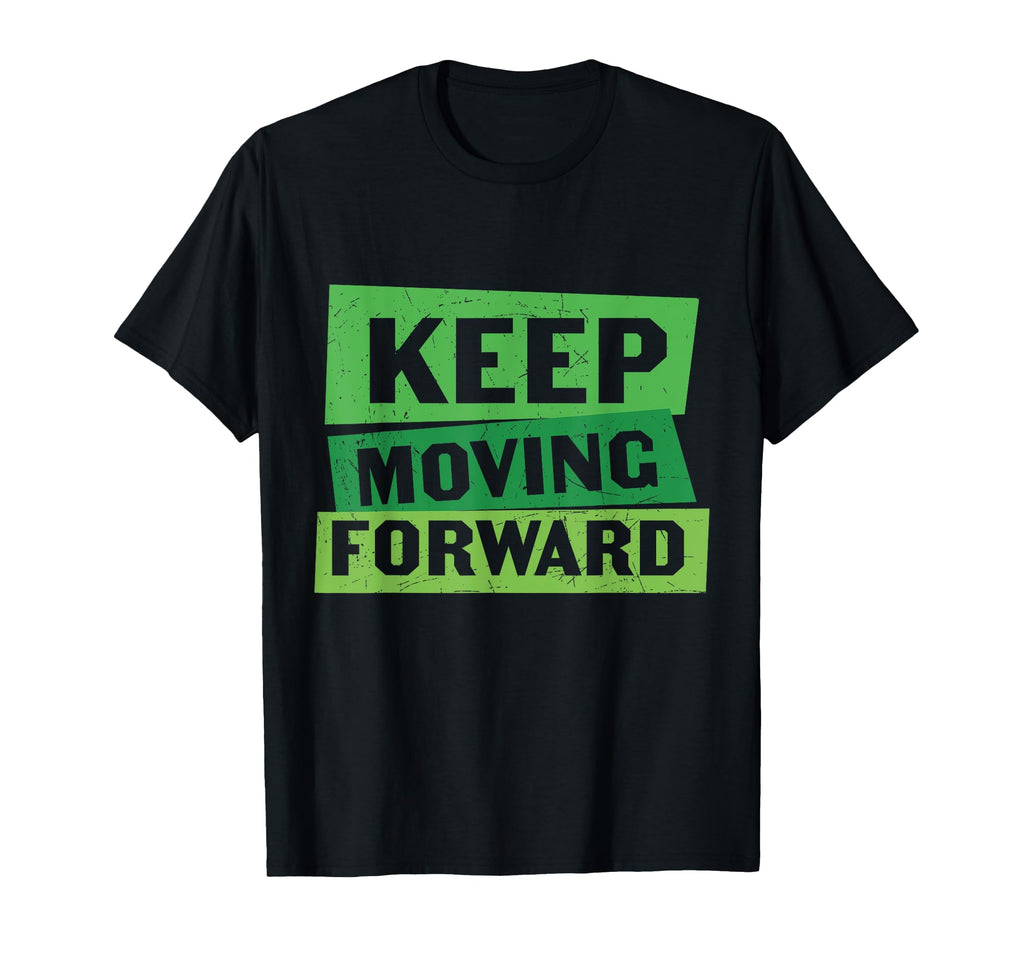 Keep Moving Forward Social Anxiety T-Shirt - Aesthetic Graphic Men Women - T-Shirt, Sweatshirt, Hoodie