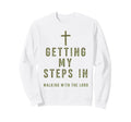 Getting My Steps Walking Lord Cross Sweatshirt - Unique Graphic for Adults - T-Shirt, Sweatshirt, Hoodie