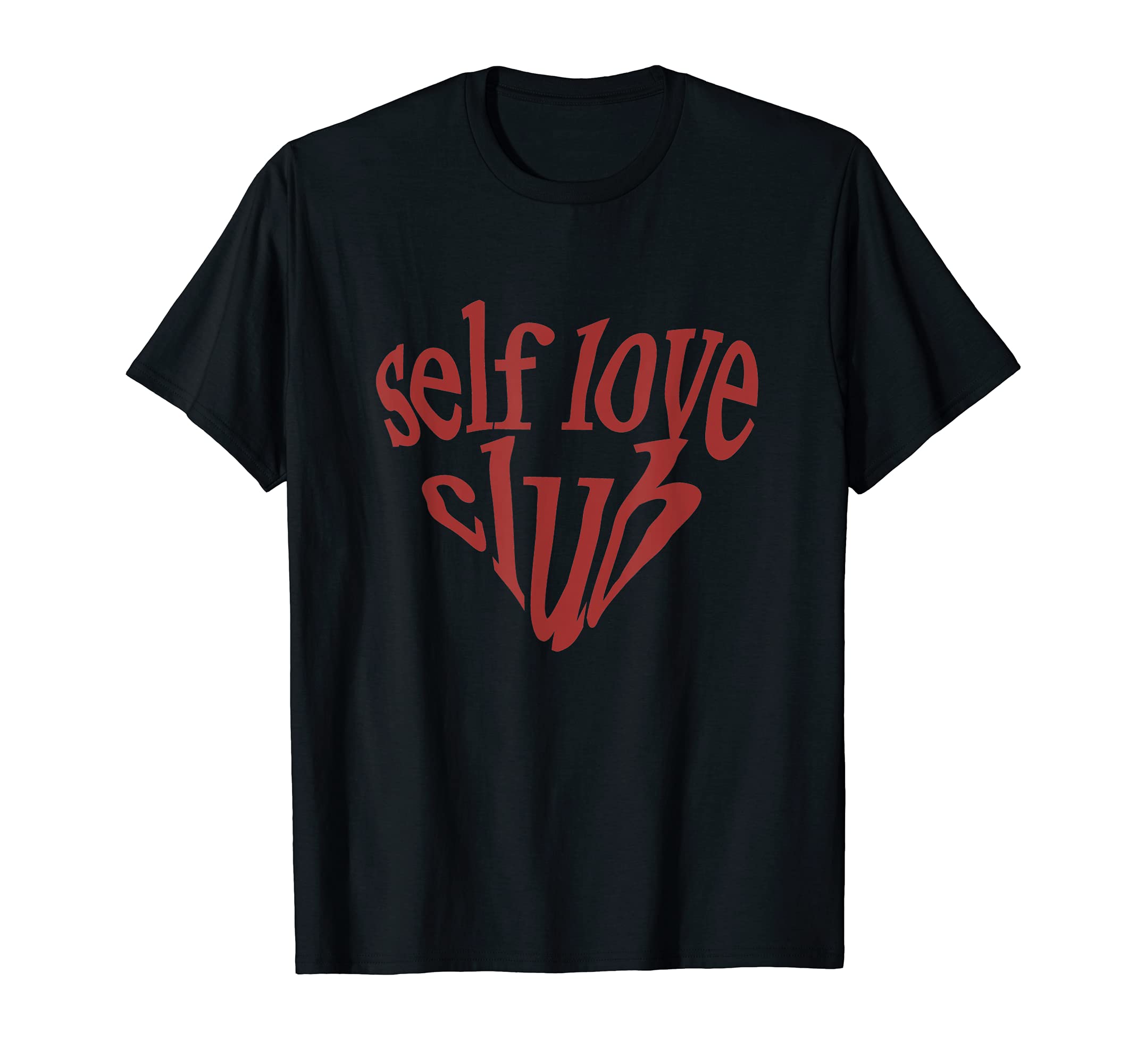 Self Love Club Heart T-Shirt - Minimalist Print Unisex - T-Shirt, Sweatshirt, Hoodie