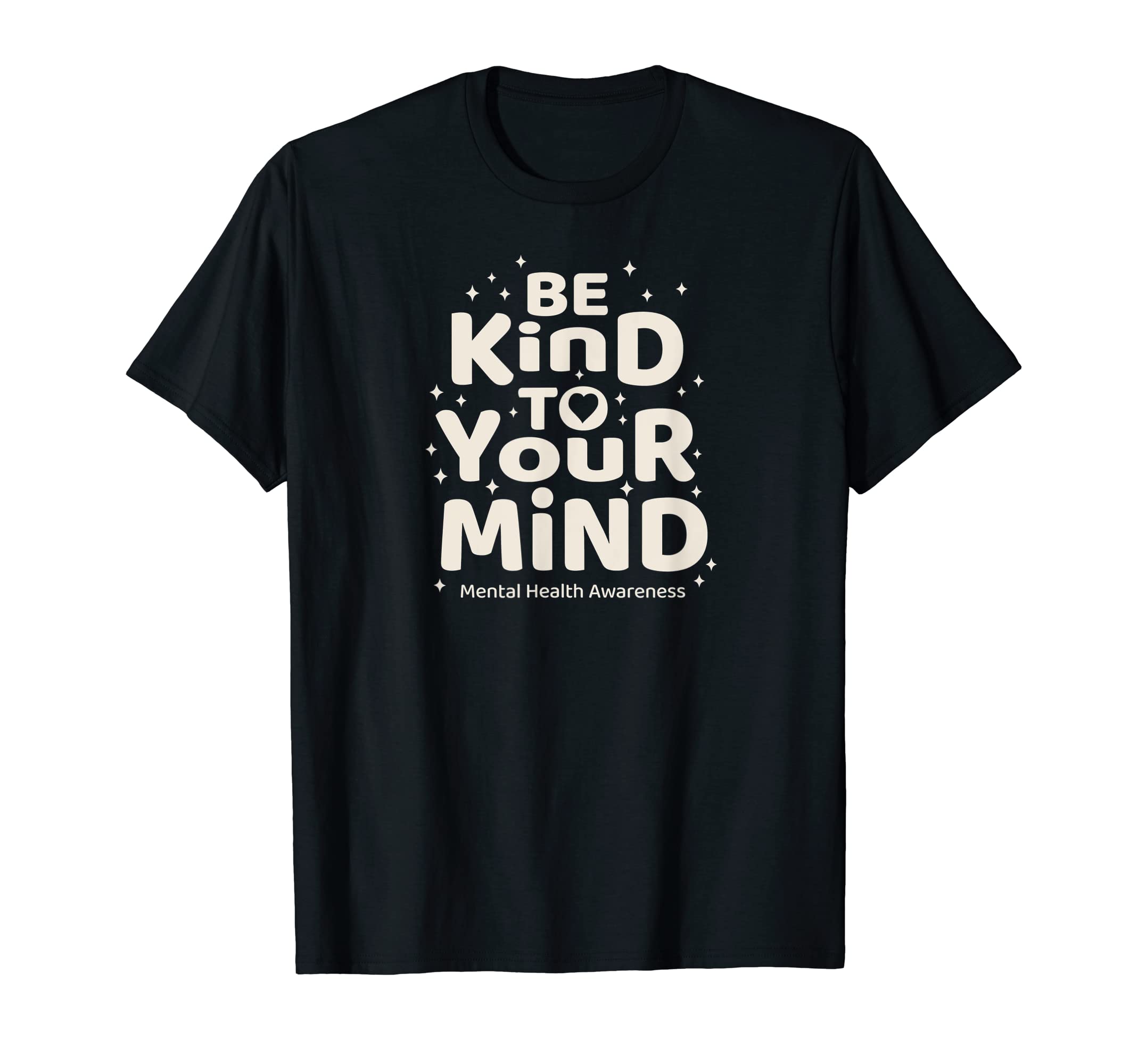 Be Kind To Your Mind Mental Health T-Shirt - Aesthetic Graphic for Adults - T-Shirt, Sweatshirt, Hoodie