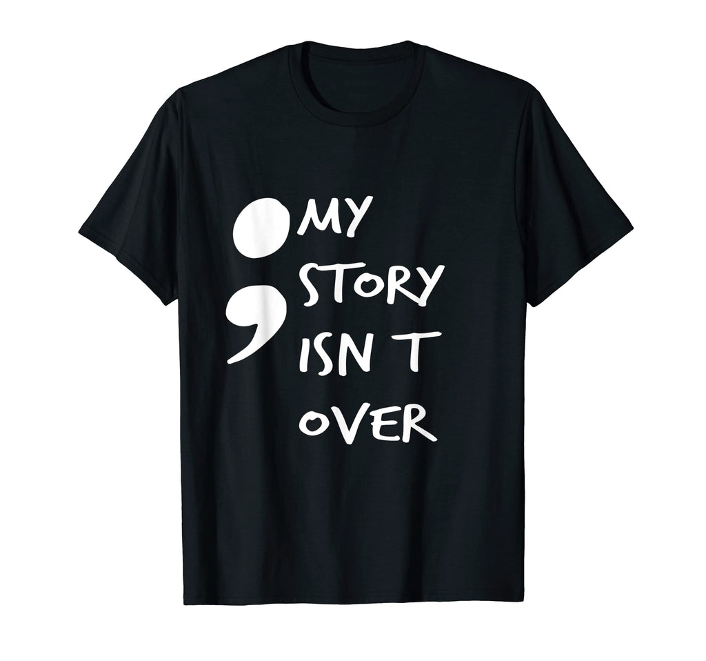 Mens My Story Isnt Over End Stigma Health T-Shirt - Trendy Graphic Unisex - T-Shirt, Sweatshirt, Hoodie