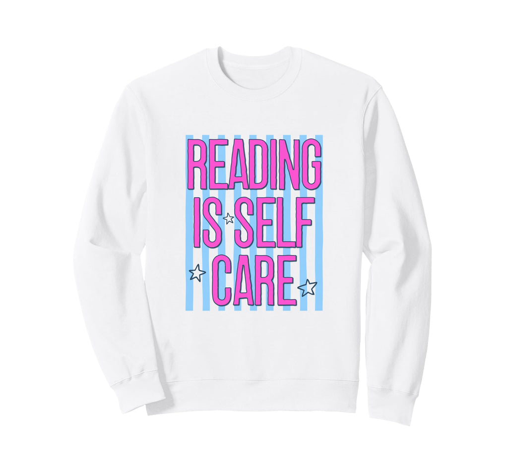 Reading Is Self Care Striped Sweatshirt - Aesthetic Graphic for Adults - T-Shirt, Sweatshirt, Hoodie