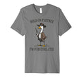 Hold Partner Im Overstimulated Goose T-Shirt - Fun Novelty Design Unisex - T-Shirt, Sweatshirt, Hoodie