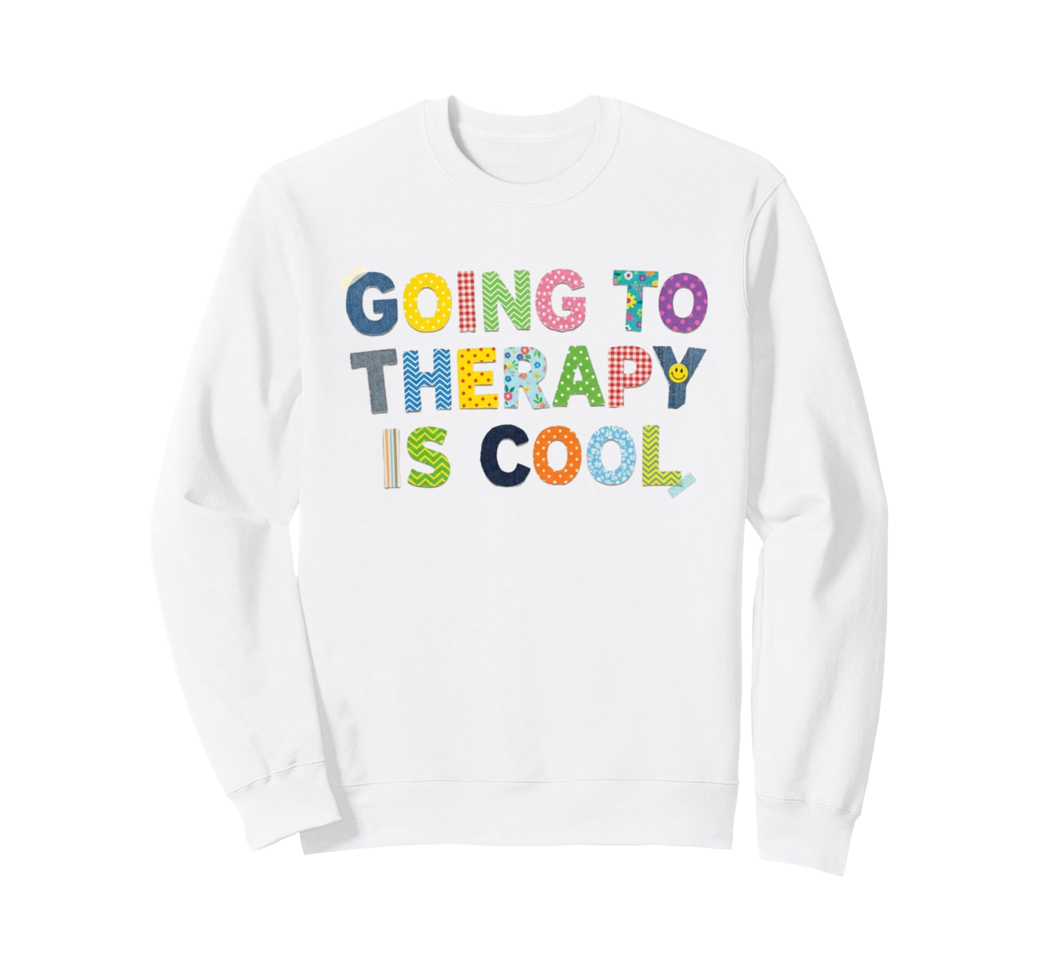 Going To Therapy Is Sweatshirt - Custom Art Print Men Women - T-Shirt, Sweatshirt, Hoodie