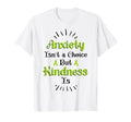 Anxiety Kindness Is Depression Mental T-Shirt - Graphic Print Men Women - T-Shirt, Sweatshirt, Hoodie