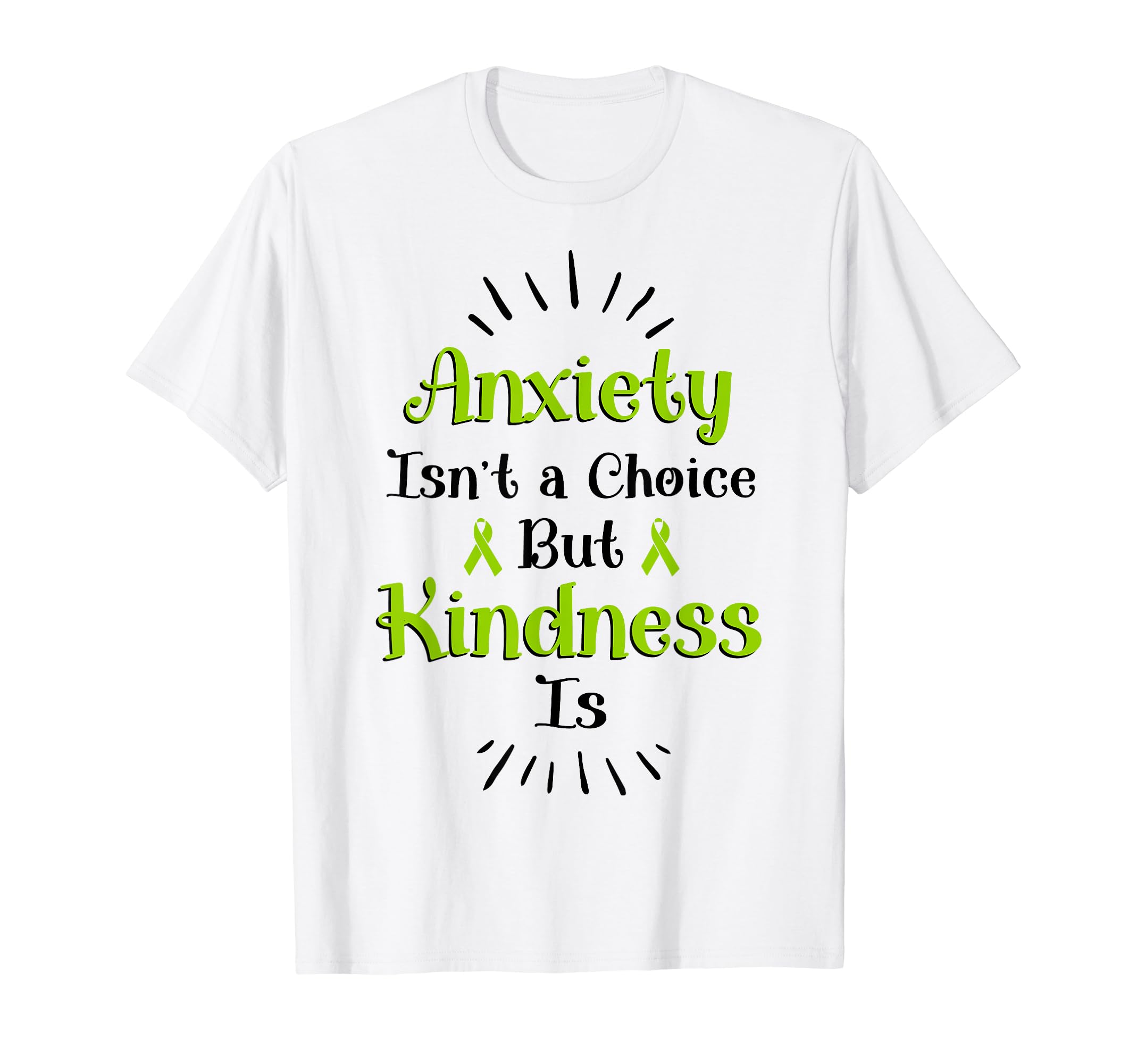 Anxiety Kindness Is Depression Mental T-Shirt - Graphic Print Men Women - T-Shirt, Sweatshirt, Hoodie