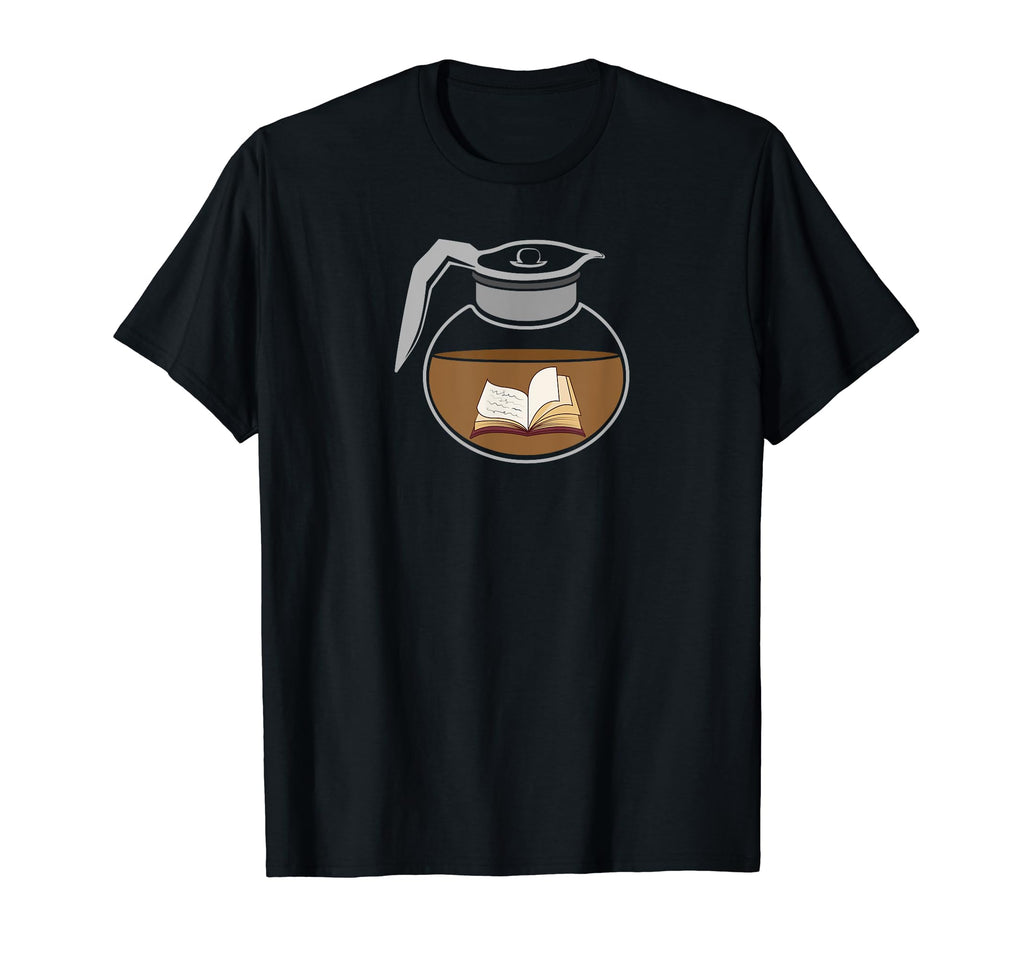 Coffee Pot Book Lover Coffee And Books T-Shirt - Streetwear Style Unisex - T-Shirt, Sweatshirt, Hoodie